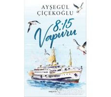 8:15 Vapuru - Ayşegül Çiçekoğlu - Müptela Yayınları