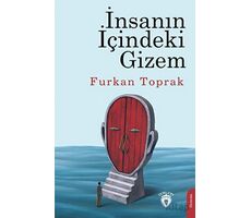 İnsanın İçindeki Gizem - Furkan Toprak - Dorlion Yayınları