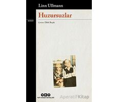 Huzursuzlar - Linn Ullmann - Yapı Kredi Yayınları