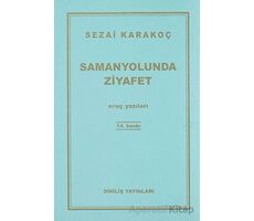 Samanyolunda Ziyafet - Sezai Karakoç - Diriliş Yayınları