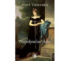 Napolyon’un Aşkı - Mari Valevska - Dorlion Yayınları