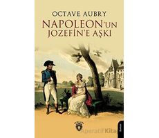 Napoleonun Jozefine Aşkı - Octave Aubry - Dorlion Yayınları