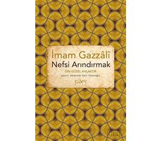 Nefsi Arındırmak - İmam Gazali - Sufi Kitap