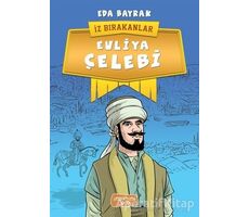 Evliya Çelebi - İz Bırakanlar - Eda Bayrak - Yediveren Çocuk