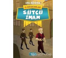 Sütçü İmam - İz Bırakanlar - Eda Bayrak - Yediveren Çocuk