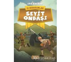 Seyit Onbaşı - İz Bırakanlar - Eda Bayrak - Yediveren Çocuk