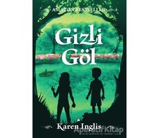 Gizli Göl - Karen Inglis - Kuzey Yayınları