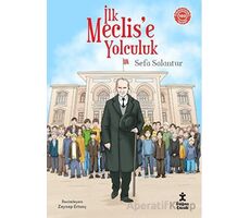 İlk Meclise Yolculuk - Sefa Salantur - Doğan Çocuk