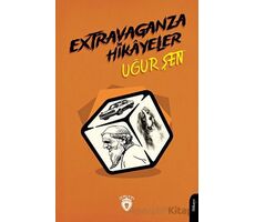 Extravaganza Hikayeler - Uğur Şen - Dorlion Yayınları