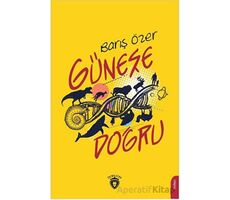 Güneşe Doğru - Barış Özer - Dorlion Yayınları