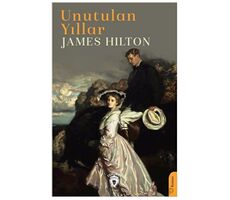 Unutulan Yıllar - James Hilton - Dorlion Yayınları