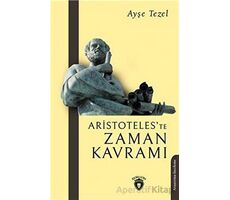 Aristoteleste Zaman Kavramı - Ayşe Tezel - Dorlion Yayınları