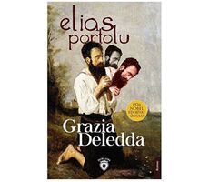 Elias Portolu - Grazia Deledda - Dorlion Yayınları