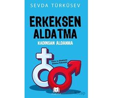 Erkeksen Aldatma Kadınsan Aldanma - Sevda Türküsev - Parana Yayınları