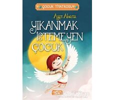 Yıkanmak İstemeyen Çocuk - Ayçe Abana - Yediveren Çocuk