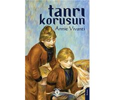 Tanrı Korusun - Annie Vivanti - Dorlion Yayınları