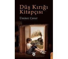 Düş Kırığı Kitapçısı - Ümmet Caner - Dorlion Yayınları