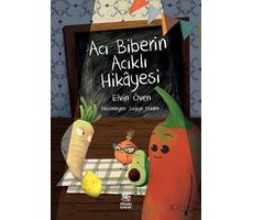 Acı Biberin Acıklı Hikayesi - Elvin Öven - İthaki Çocuk Yayınları