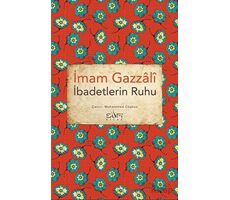 İbadetlerin Ruhu - İmam Gazali - Sufi Kitap