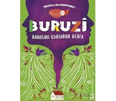 Buruzi - Babasını Kurtaran Bebek - Abdullah Harmancı - Genç Timaş