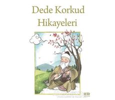 Dede Korkud Hikayeleri - Dede Korkut - Akıl Fikir Yayınları