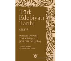 Türk Edebiyatı Tarihi 4. Cilt Osmanlı Dönemi Türk Edebiyatı II (XVI.-XIX. Yüzyıllar)