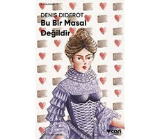 Bu Bir Masal Değildir - Denis Diderot - Can Yayınları