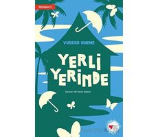 Yerli Yerinde - Dönüşüm 2 - Vuokko Hurme - Can Çocuk Yayınları