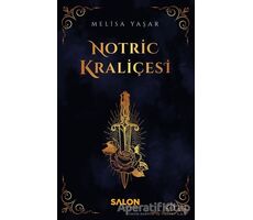 Notric Kraliçesi - Melisa Yaşar - Salon Yayınları