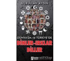 Dünyada ve Türkiyede Dinler-Irklar-Diller - Nurullah Aydın - Parola Yayınları