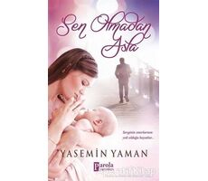 Sen Olmadan Asla - Yasemin Yaman - Parola Yayınları