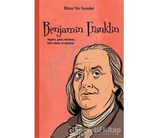 Benjamin Franklin - Bilime Yön Verenler - M. Murat Sezer - Parola Yayınları