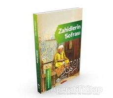 Zahidlerin Sofrası - Abdulmelik Ali el-Kuleyb - İtisam Yayınları