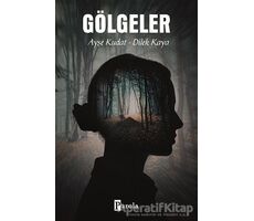 Gölgeler - Ayşe Kudat - Parola Yayınları