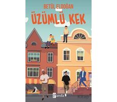 Üzümlü Kek 1 - Betül Eldoğan - Parola Yayınları