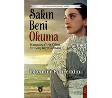 Sakın Beni Okuma - İskender Fahreddin - Dorlion Yayınları