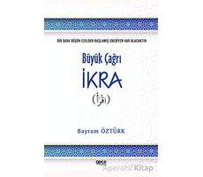 Büyük Çağrı İkra - Bayram Öztürk - Gece Kitaplığı