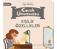 Çocuk Üniversitesi-Kişilik Özellikleri - Çağrı Odabaşı - Sincap Kitap