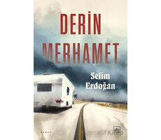 Derin Merhamet - Selim Erdoğan - İthaki Yayınları