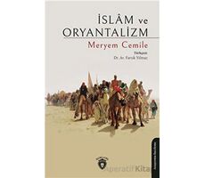 İslam ve Oryantalizm - Faruk Yılmaz - Dorlion Yayınları