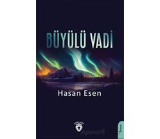 Büyülü Vadi - Hasan Esen - Dorlion Yayınları