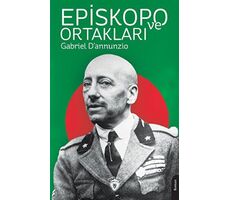 Episkopo ve Ortakları - Gabriel D’annunzio - Dorlion Yayınları