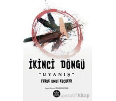 İkinci Döngü “Uyanış” - Faruk Umut Küçüker - Elpis Yayınları