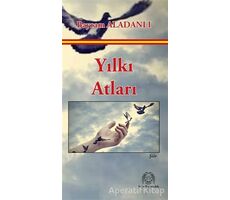 Yılkı Atları - Bayram Aladanlı - Arya Yayıncılık