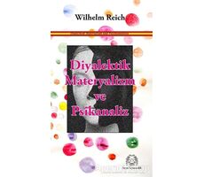 Diyalektik Materyalizm ve Psikanaliz - Wilhelm Reich - Arya Yayıncılık