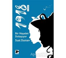 1918 / Bir Hayalet Dolaşıyor - Suat Duman - Alakarga Sanat Yayınları