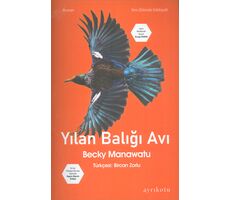 Yılan Balığı Avı - Becky Manawatu - Ayrıkotu Yayınları