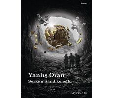 Yanlış Oran - Serkan Sandıkçıoğlu - Ayrıkotu Yayınları