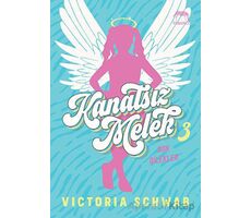 Kanatsız Melek 3: Son Dilekler - Victoria Schwab - Yabancı Yayınları