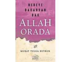 Nereye Bakarsan Bak Allah Orada - Murat Tulga Buyruk - Nemesis Kitap